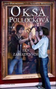 Oksa Pollocková - Les zablúdených 2 - Anne Plichota,