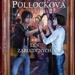 Oksa Pollocková - Les zablúdených 2 - Anne Plichota,