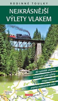 Rodinné toulky: Nejkrásnější výlety vlakem - David Petr,