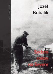 Sedem rokov na Severe - Jozef Bobalik