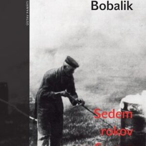 Sedem rokov na Severe - Jozef Bobalik
