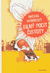 Silny Pocit Cistoty [Ces.] - Michal Hvorecký