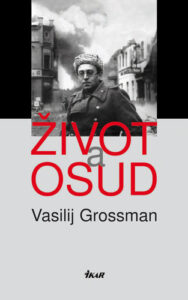 Život a osud - Vasilij Grossman