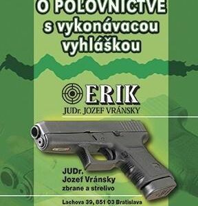 Vreckový zákon o poľovníctve s vykonávacou vyhláškou - Jozef Vránsky