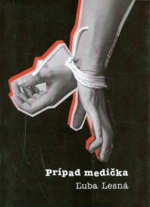 Prípad medička - Ľuba Lesná
