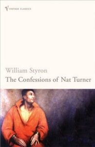 Confessions Of Nat Turner - William Styron