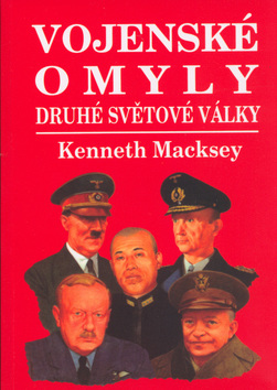 Vojenské omyly 2.svět.války - Kenneth Macksey