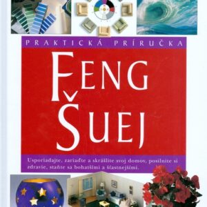 Feng Šuej - praktická príručka - Simon G. Brown