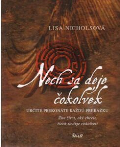 Nech sa deje čokolvek - Lisa Nicholsová
