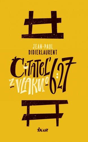 Čitateľ z vlaku o 6.27 - Jean-Paul Didierlaurent