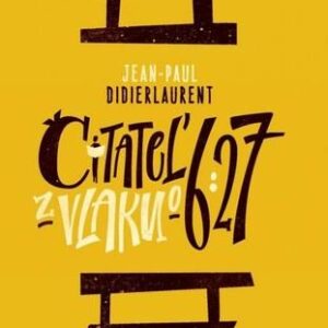 Čitateľ z vlaku o 6.27 - Jean-Paul Didierlaurent