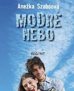 Modré nebo - Anežka Szabóová