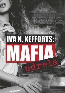 Mafia udrela - Iva N. Kefforts