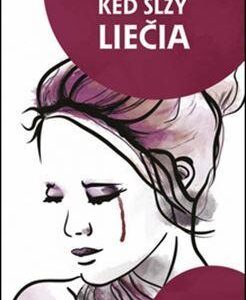 Keď slzy liečia, 2. vydanie - Eva Dedinská