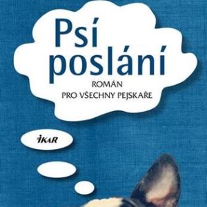 Psí poslání - W. Bruce Cameron