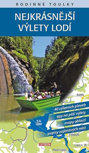 Rodinné toulky: Nejkrásnější výlety lodí - Kolektív autorov