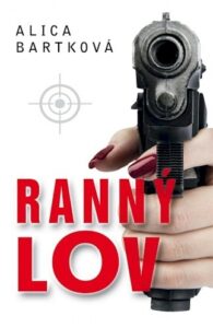 Ranný lov - Alica Bartková
