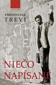 Niečo napísané - Emmanuele Trevi