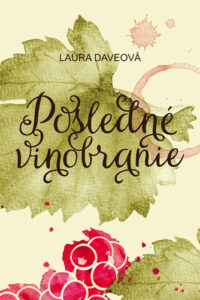 Posledné vinobranie - Laura Dave