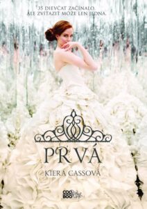 Prvá (Selekcia 3) - Kiera Cass