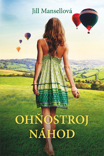 Ohňostroj náhod - Jill Mansell