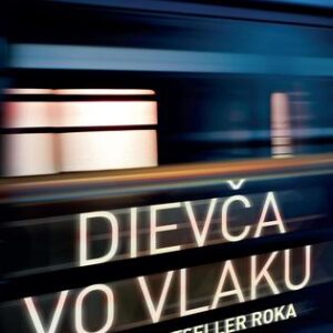 Dievča vo vlaku - Paula Hawkins