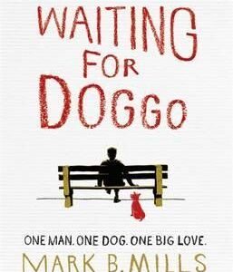 Waiting For Doggo - Mark Mills