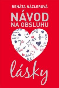 Návod na obsluhu lásky - Renáta Názlerová