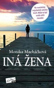 Iná žena - Monika Macháčková