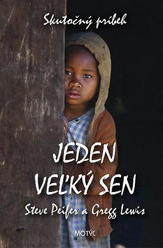 Jeden veľký sen - Steve Peifer