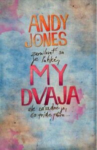 My dvaja - Andy Jones