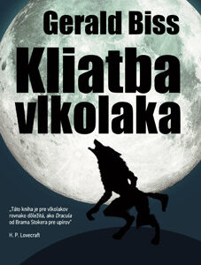 Kliatba vlkolaka - Gerald Biss