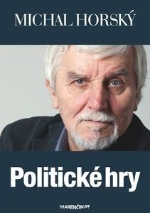 Politické hry - Michal Horský