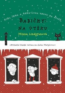 Babičky: Na útěku - Minna Lindgrenová