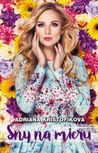 Sny na mieru - Adriana Krištofíková