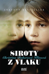 Siroty z vlaku - Christina Bakerová Klinová