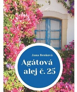 Agátová alej č. 25 - Jana Benková