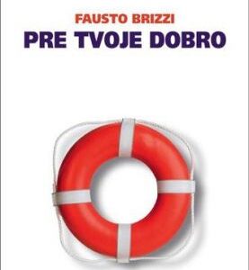 Pre tvoje dobro - Fausto Brizzi