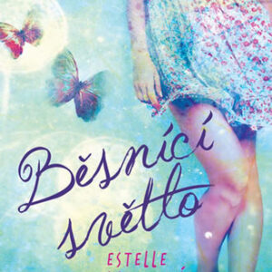 Běsnící světlo - Estelle Laureová