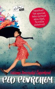 Pod povrchom - Tatiana Brezinská Čuperková