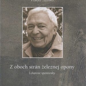 Z oboch strán železnej opony - Vlado Šimko