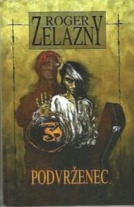 Podvrženec - Roger Zelazny