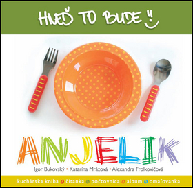 Hneď to bude, Anjelik - Igor Bukovský