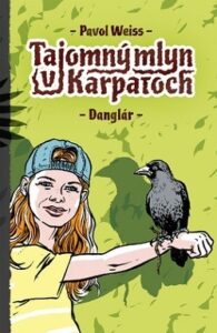 Tajomný mlyn v Karpatoch - Pavol Weiss,