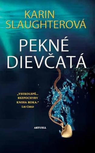 Pekné dievčatá - Karin Slaughter