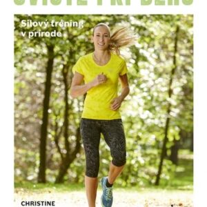 Cvičte pri behu - Christine Theissová
