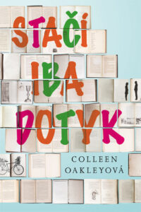 Stačí iba dotyk - Colleen Oakleyová