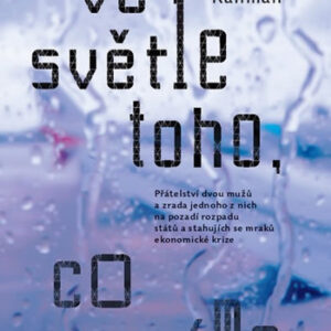 Ve světle toho, co víme - Zia Haider Rahman