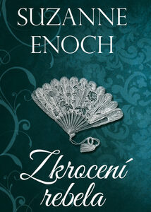 Zkrocení rebela - Suzanne Enoch