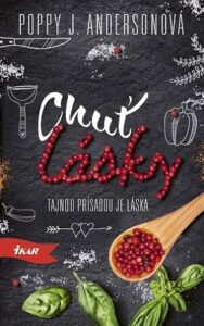 Chuť lásky - Poppy J. Andersonová